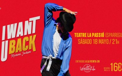 “I want u back” de Michael Jackson el 18 de maig a les 21h al Teatre de la Passió