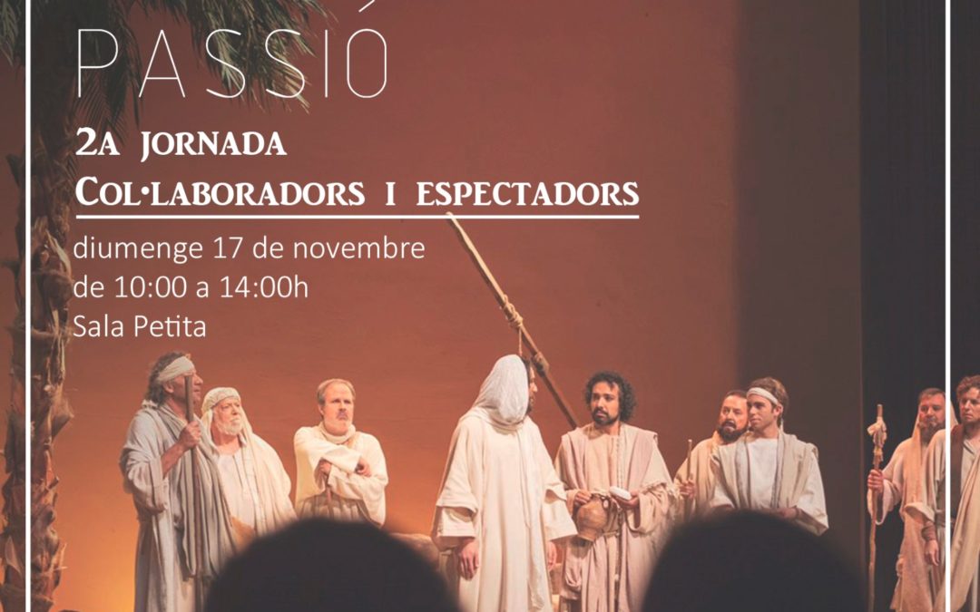 PARLEM DE PASSIÓ: col·laboradors i espectadors