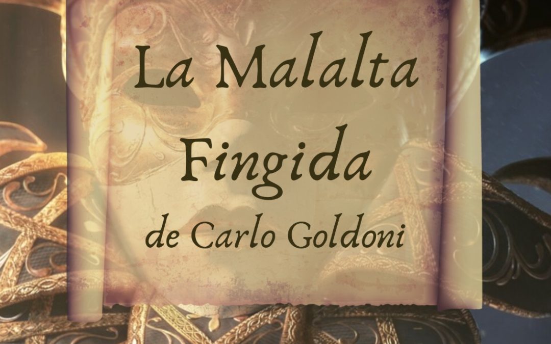 La Malalta Fingida, de Carlo Goldoni