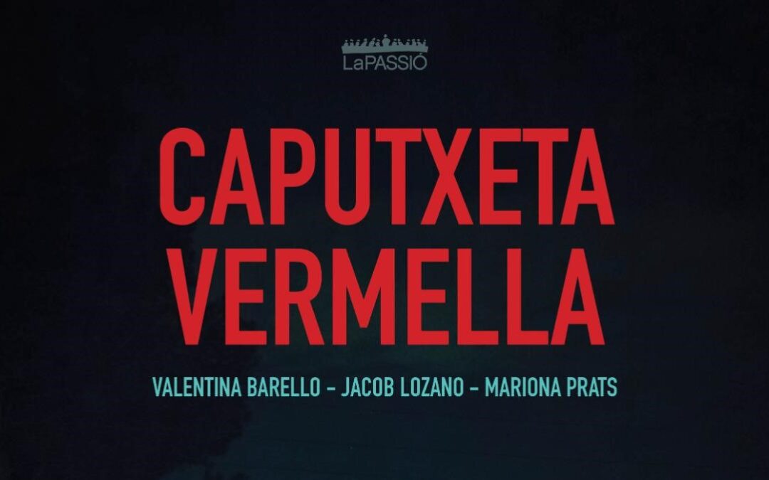 16 i 17 d’octubre | “Caputxeta Vermella”