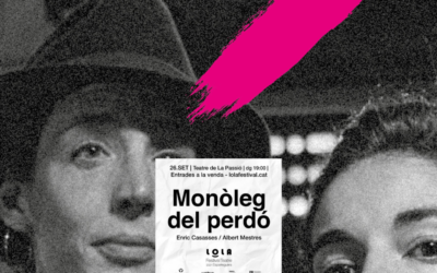 26 de setembre | “Monòleg del perdó” dins del Festival Lola
