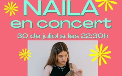 30 de juliol | Naila en concert