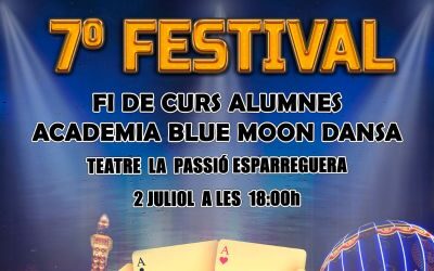 2 de juliol | 7è FESTIVAL FI DE CURS ALUMNES ACADEMIA BLUE MOON DANSA “LAS VEGAS”