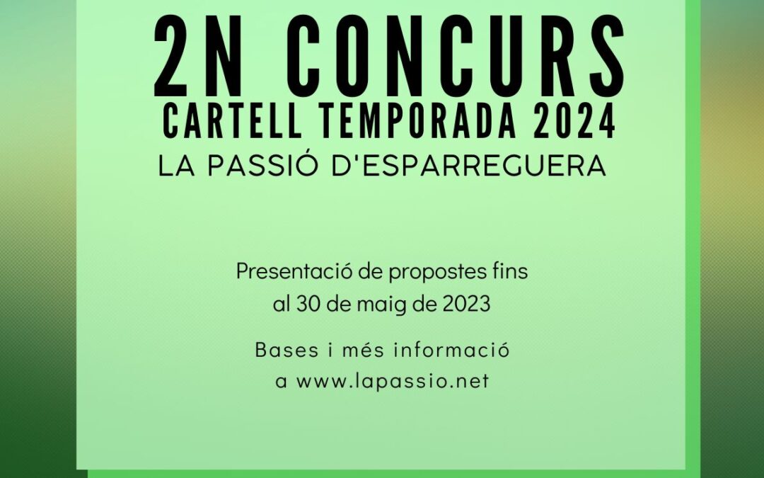 Segon concurs “Cartell Temporada 2024 La Passió d’Esparreguera”