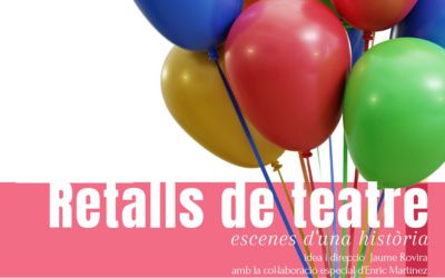 14 de juliol| Retalls de Teatre