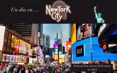 26 de maig | “L’Escola Fem Dansa presenta: Un dia a Nova York”