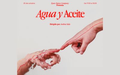 25 d’octubre | Eyan Dance Company presenta: “Agua y Aceite”