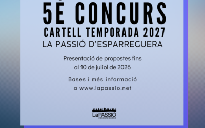 Cinquè concurs “Cartell Temporada 2027 La Passió d’Esparreguera”