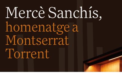 20 de setembre «Mercè Sanchís, homenatge a Montserrat Torrent»